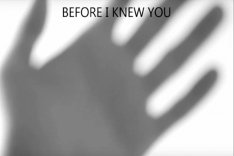 Before I Knew You